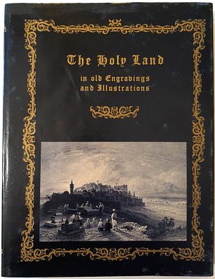 The Holy Land in old Engravings and Illustrations. Title: The Holy Land in old Engravings and 