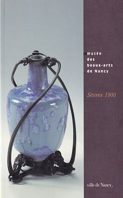 [каталог выставки] Севр 1900. Нанси: Musee des beaux-arts de Nancy, 1996 
64 с., ил., 15,3 х 21 