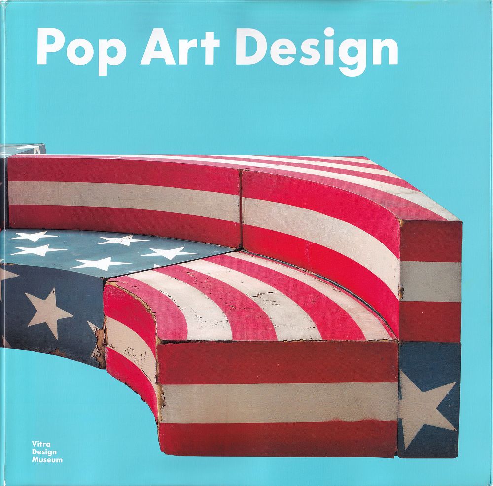 [каталог выставки] Дизайн поп-арта. Вайль-на-Рейне: Vitra Design Museum, 2012 
272 с., ил. 28,3 