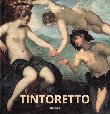 Тинторетто / Рут Дангельмайер. Кёльн: K&ouml;nnemann, 2018 
216 с., ил., 18,7 х 18,7 см. 
В 
