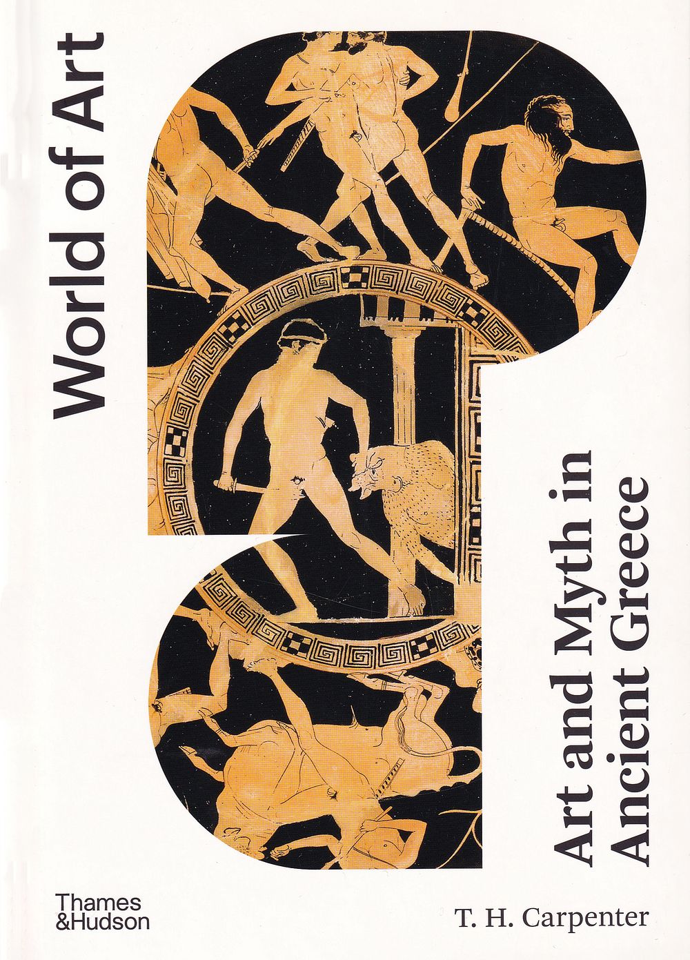 Искусство и мифы в Древней Греции / Томас Карпентер. Лондон: Thames &amp; Hudson, 2021 
312 с. 