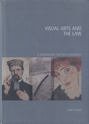 Изобразительное искусство и закон / Джудит Б. Провда. Лондон: Lund Humphries, 2013 
280 с., ил. 