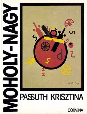 Ласло Мохой-Надь / Кристина Пассух. Будапешт: Corvina, 1982 
432 с., ил., 21 х 27,5 см. 
В 