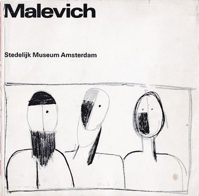 Малевич: Каталог-резоне выставки 1927 года в Берлине, включая коллекцию Музея Стеделик / Троелс 