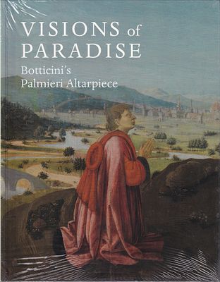 Видения рая: Алтарь Пальмьери Франческо Боттичини. Лондон: National Gallery Company Limited 