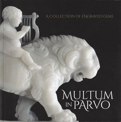 Multum in Parvo: Коллекция драгоценных гравированных камней. Каталог выставки. Лондон: Wartski 