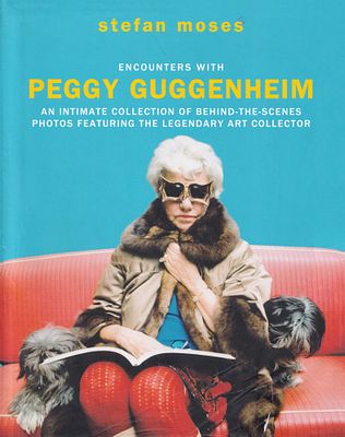 Встречи с Пегги Гуггенхайм / Стефан Мозес. Лондон: Quadrille, 2018 
144 с., ил., 24 х 31 см 
В 