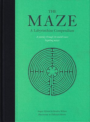 Лабиринт: Путешествие по самым очаровательным лабиринтам мира / Кендра Уилсон, Ангус Хайланд/. Ло 
