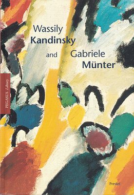 Василий Кандинский и Габриеле Мюнтер: Письма и реминисценции 1902-1914 / Аннегрет Хоберг. Мюнхен: 