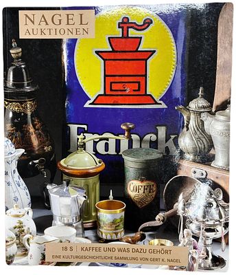 [Каталог] Kaffee und was dazu geh&ouml;rt, eine kulturgeschichtliche sammlung von Gert K. Nagel/ 