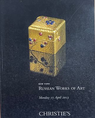Каталог аукциона Christie’s "Произведения русского искусства". Нью-Йорк, 15 Апреля 2013 год. . Ка 
