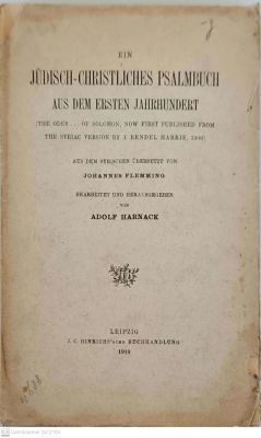 Ein Judisch-christliches Psalmbuch aus dem ersten Jahrhundert : (The Odes... of Solomon...). 