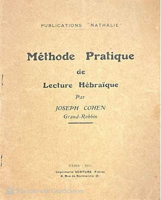 Methode pratique de lecture Hebraique. By Joseph Cohen.
Paris, 1933. French and Hebrew. . Method 
