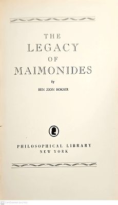 Signed autograph in Hebrew!
The legacy of Maimonides. By Ben Zion Bokser. 1950. The legacy of 