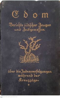 Edom : Berichte Judischer Zeugen... Translated by Nathan Birnbaum and Hugo Herrmann. 1919. German.