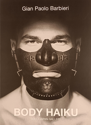 BARBIERI GIAN PAOLO Milano (Mi) 1938 Body Haiku 2007 Libro di foto... - BARBIERI GIAN PAOLO Milano 