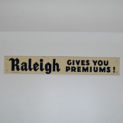 Raleigh Cigarettes Gives You Premiums Shelf Strip Sign Advertising. Tin Tacker. Marked lower 