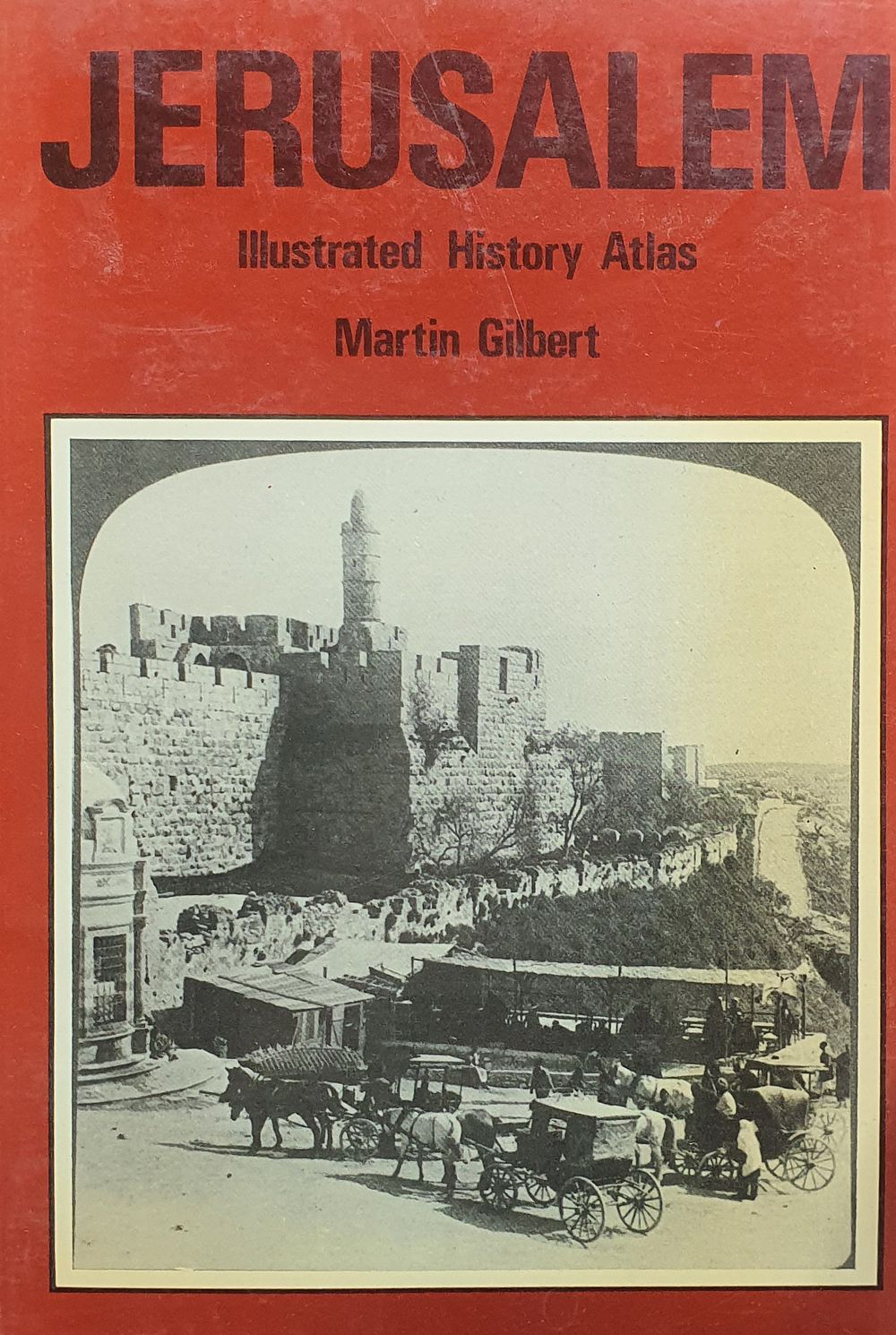 אטלס היסטורי מאויר של ירושלים לידתו של מרטין - JERUSALEM Illustrated History Atlas Martin 