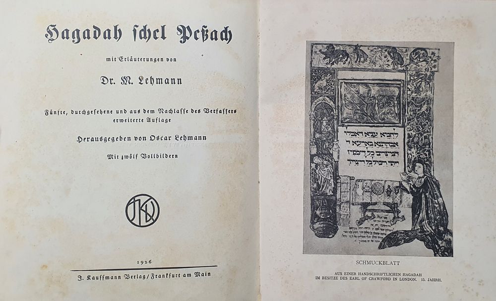 הגדה של פסח. פראנקפורט דמיין, תרפ"ו. 1926. גרמנית. עם צילומי פקסימיליה של הגדה. מצב טוב.