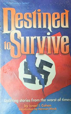 Destined to Survive, Israel I. Cohen, ArtScroll History Series