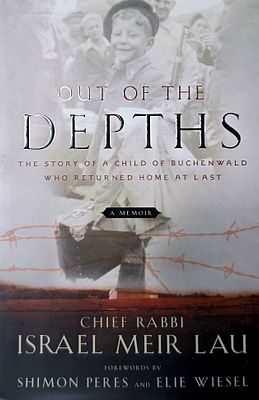 Out of the Depths: The Story of a Child of Buchenwald Who Returned Home at Last, Chief Rabbi 