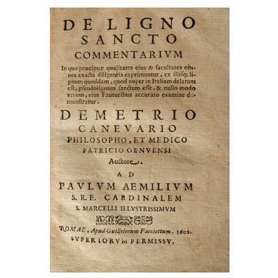 Demetrio CANEVARI. De ligno sancto commentarium ... Demetrio Canevario philosopho, et medico 