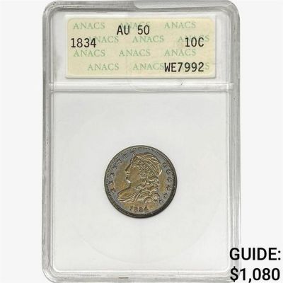 1834 Capped Bust Dime ANACS AU50