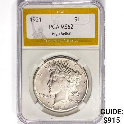 1921 Morgan Silver Dollar PGA MS62 High Relief