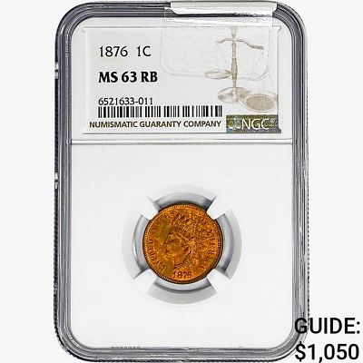 1876 Indian Head Cent NGC MS63 RB