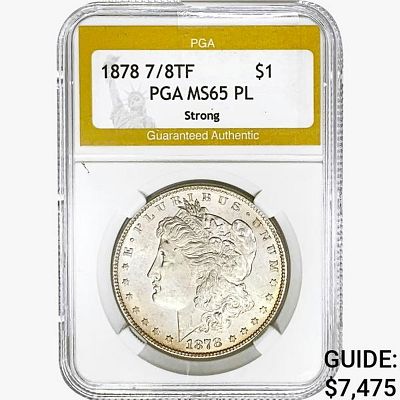 1878 7/8TF Morgan Silver Dollar PGA MS65 PL Strong