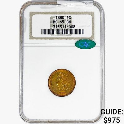 1880 CAC Indian Head Cent NGC MS65 BN