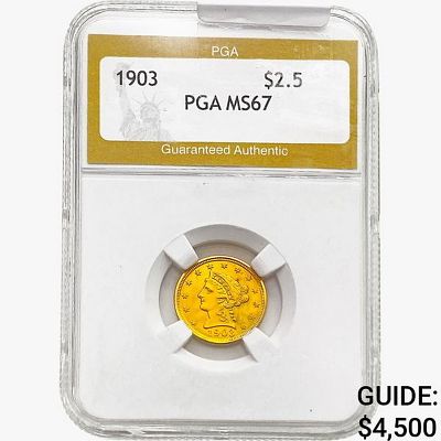 1903 $2.50 Gold Quarter Eagle PGA MS67
