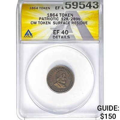 1864 Token Patriotic 128/289b ANACS EF40