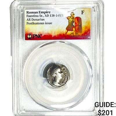 Roman Faustina Sr.,AD 138-140/1 AR Denarius PNC F