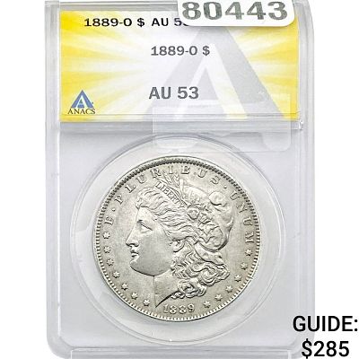 1889-O Morgan Silver Dollar ANACS AU53