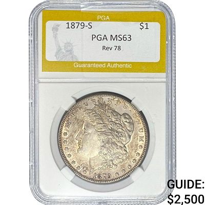 1879-S Morgan Silver Dollar PGA MS63 Rev of 78