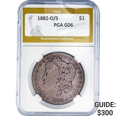 1882-O/S Morgan Silver Dollar PGA G06