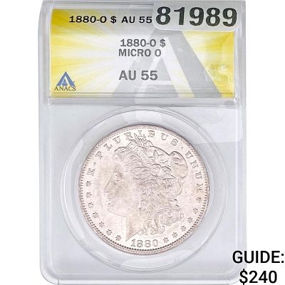1880-O Morgan Silver Dollar ANACS AU55 Micro O