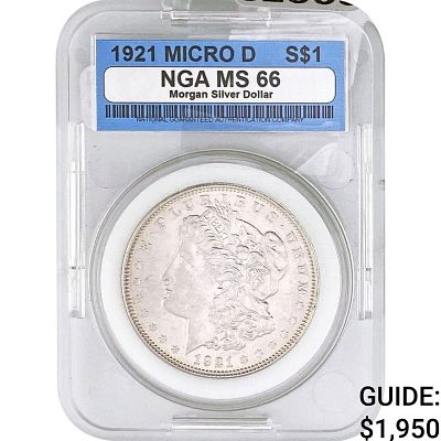 1921-D Morgan Silver Dollar NGA MS66 MICRO D