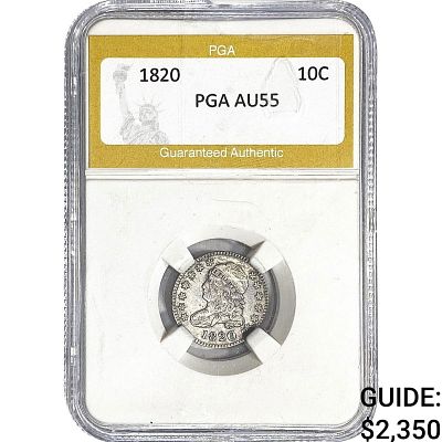 1820 Capped Bust Dime PGA AU55