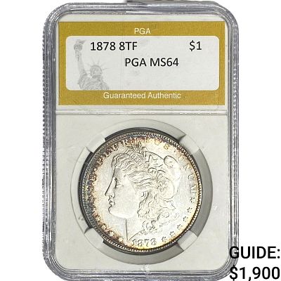 1878 8TF Morgan Silver Dollar PGA MS64
