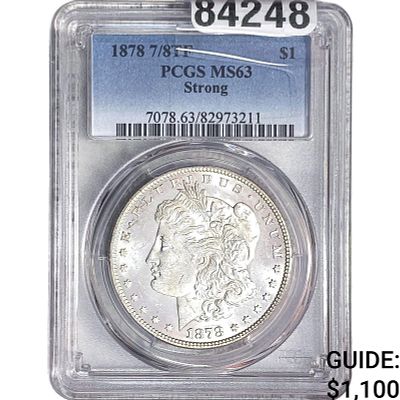 1878 7/8TF Morgan Silver Dollar PCGS MS63 Strong