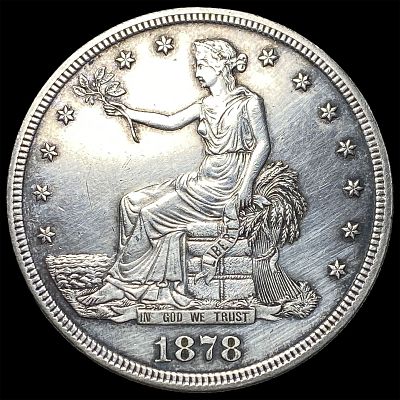 1878-S Silver Trade Dollar CLOSELY UNCIRCULATED. 1878-S Silver Trade Dollar CLOSELY UNCIRCULATED
