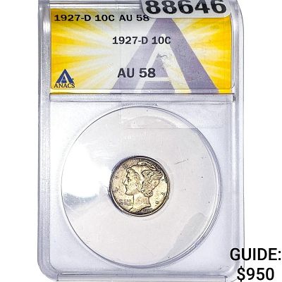 1927-D Mercury Silver Dime ANACS AU58