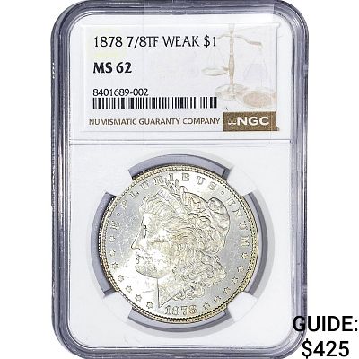 1878 7/8TF Morgan Silver Dollar NGC MS62