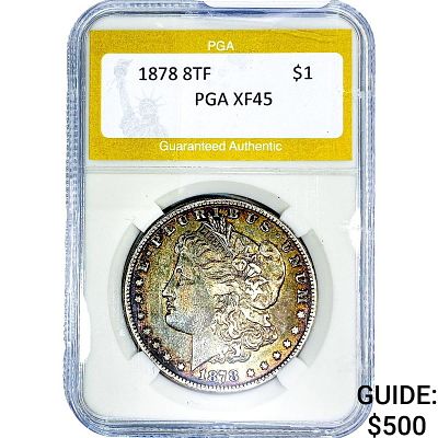 1878 8TF Morgan Silver Dollar PGA XF45
