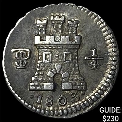 1803 Bolivia Charles IV Silver 1/4 Real