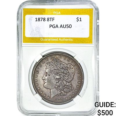 1878 8TF Morgan Silver Dollar PGA AU50