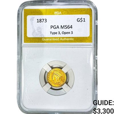 1873 Type 3 Dollar PGA MS64 Type 3, Open 3