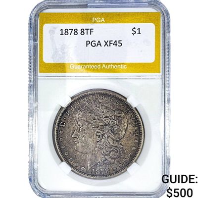 1878 8TF Morgan Silver Dollar PGA ZF45